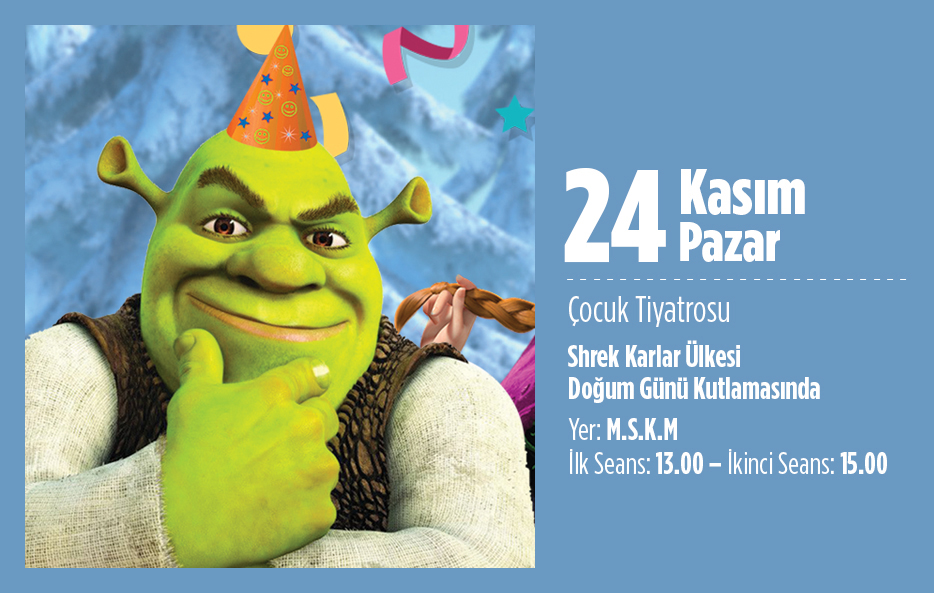 Shrek Karlar Ülkesi Doğum Günü Kutlamasında  