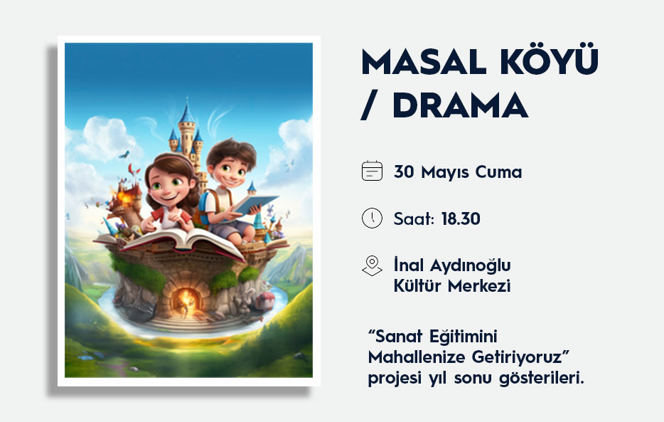 MASAL KÖYÜ/DRAMA